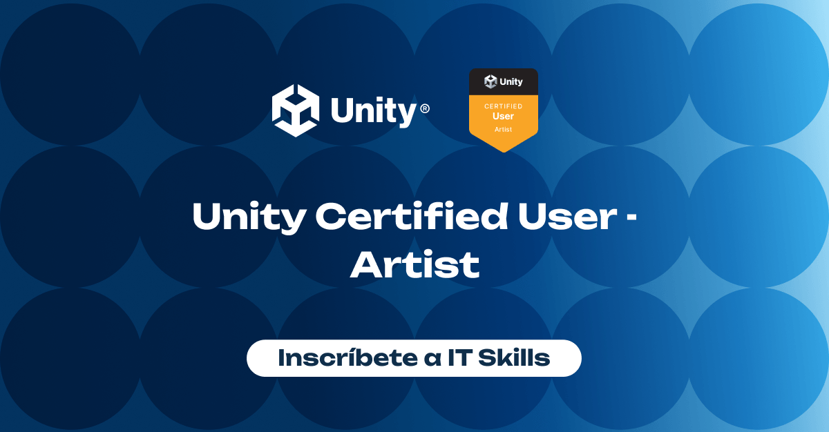 IT Skills Platform | Curso: Unity Certified User - Artist