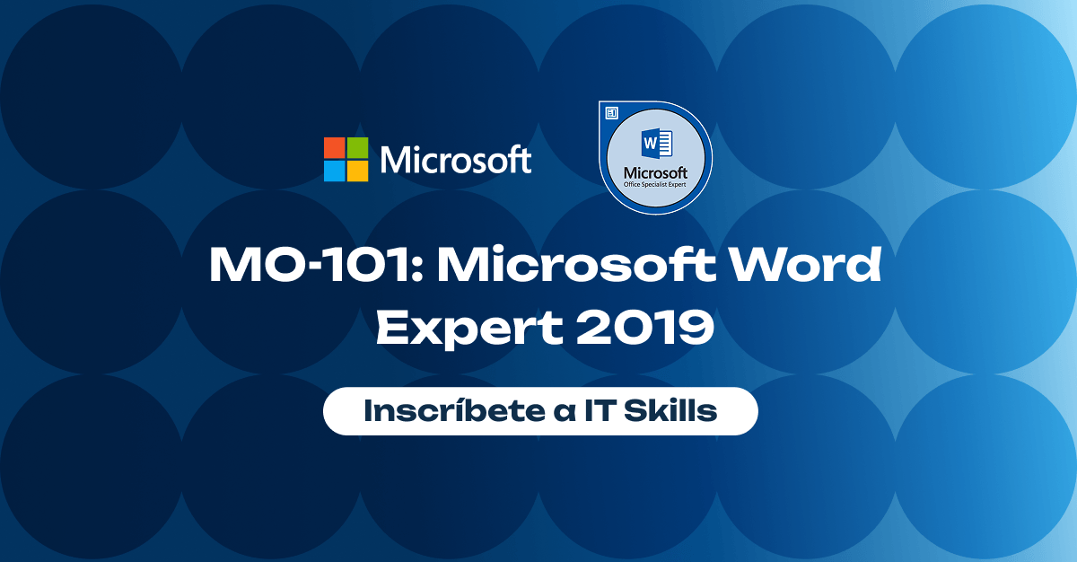 IT Skills Platform | Curso: MO-101: Microsoft Word Expert 2019